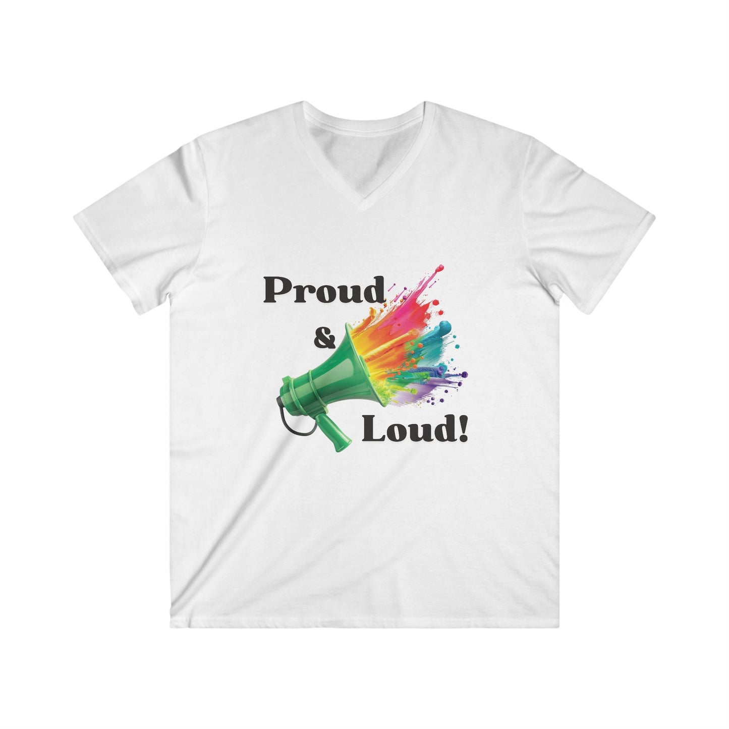 "Proud & Loud!" Epic Pride Collection Men's Fitted V-Neck Short Sleeve Tee