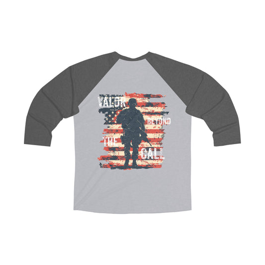 "Valor Beyond The Call" American Military Soldier & Flag Patriotic Unisex Tri-Blend 3\4 Raglan Tee