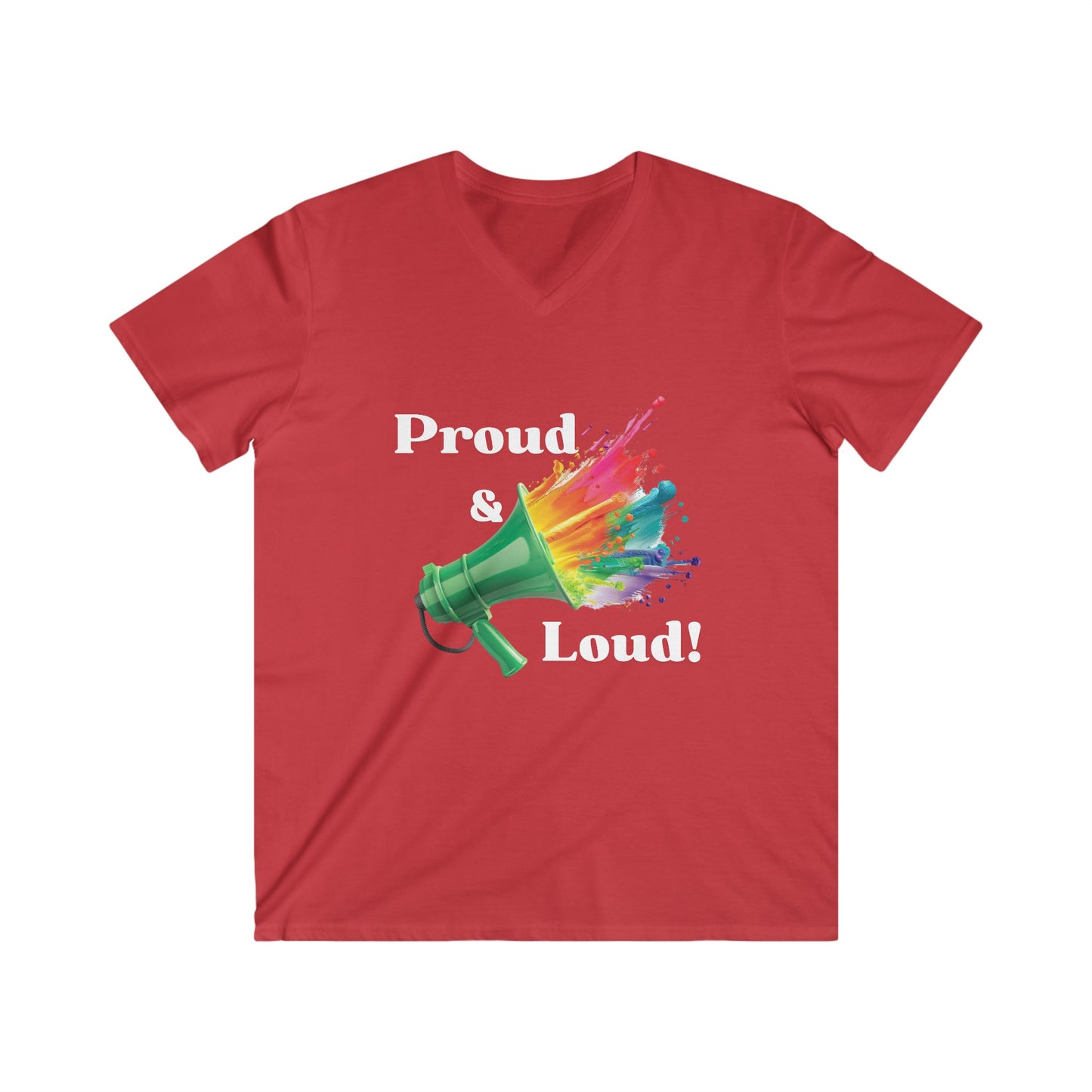 "Proud & Loud!" Epic Pride Collection Men's Fitted V-Neck Short Sleeve Tee